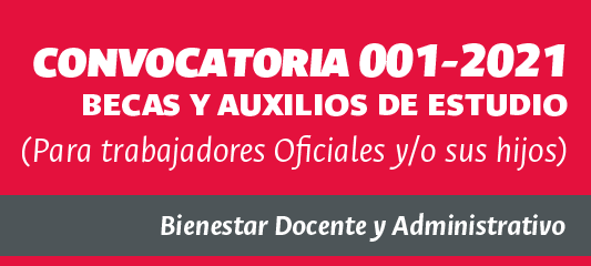 Convocatoria No. 001-2021 Becas y auxilios de estudios