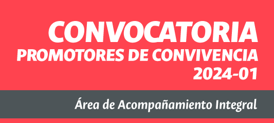 Convocatoria para los Promotores de Convivencia - Secretaria General