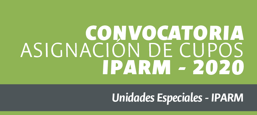 033 ASIGNACIÓN DE CUPOS IPARM 2020